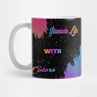 Illuminate Life with Colors Raibow Gift Colors Life Mug